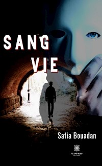 Sang vie - Safia Bouadan - E-Book