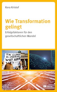 Wie Transformation gelingt - Kora Kristof - E-Book