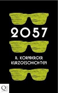 2057 - Ruth Kornberger - E-Book