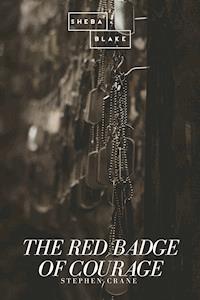 The Red Badge of Courage - Stephen Crane - E-Book