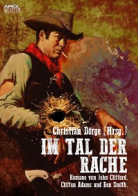 IM TAL DER RACHE - Clifton Adams - E-Book