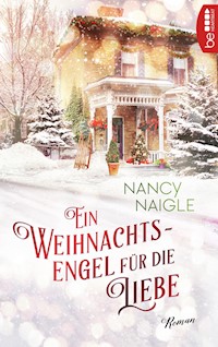 Ein Weihnachtsengel für die Liebe - Nancy Naigle - E-Book
