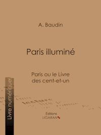 Paris illuminé - A. Baudin - E-Book