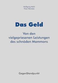 Das Geld - Wolfgang Möhl - E-Book
