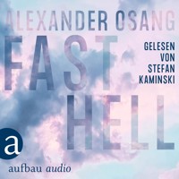 Fast Hell (Ungekürzt) - Alexander Osang - Hörbuch