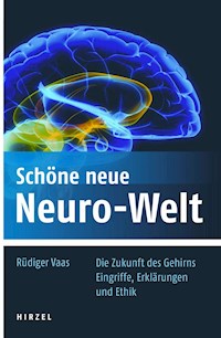 Schöne neue Neuro-Welt - Rüdiger Vaas - E-Book