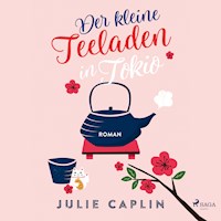 Der kleine Teeladen in Tokio (Romantic Escapes 5) - Julie Caplin - Hörbuch
