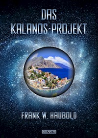 Das Kalanos-Projekt - Frank W. Haubold - E-Book