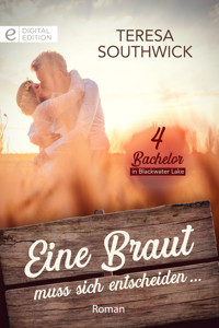 Eine Braut muss sich entscheiden ... - TERESA SOUTHWICK - E-Book