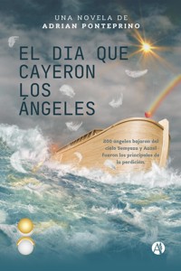 El día que cayeron los ángeles - Adrian Ponteprino - E-Book