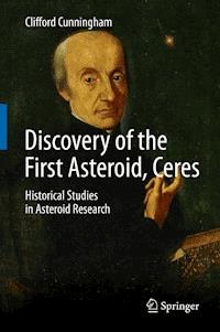 Discovery of the First Asteroid, Ceres - Clifford Cunningham - E-Book