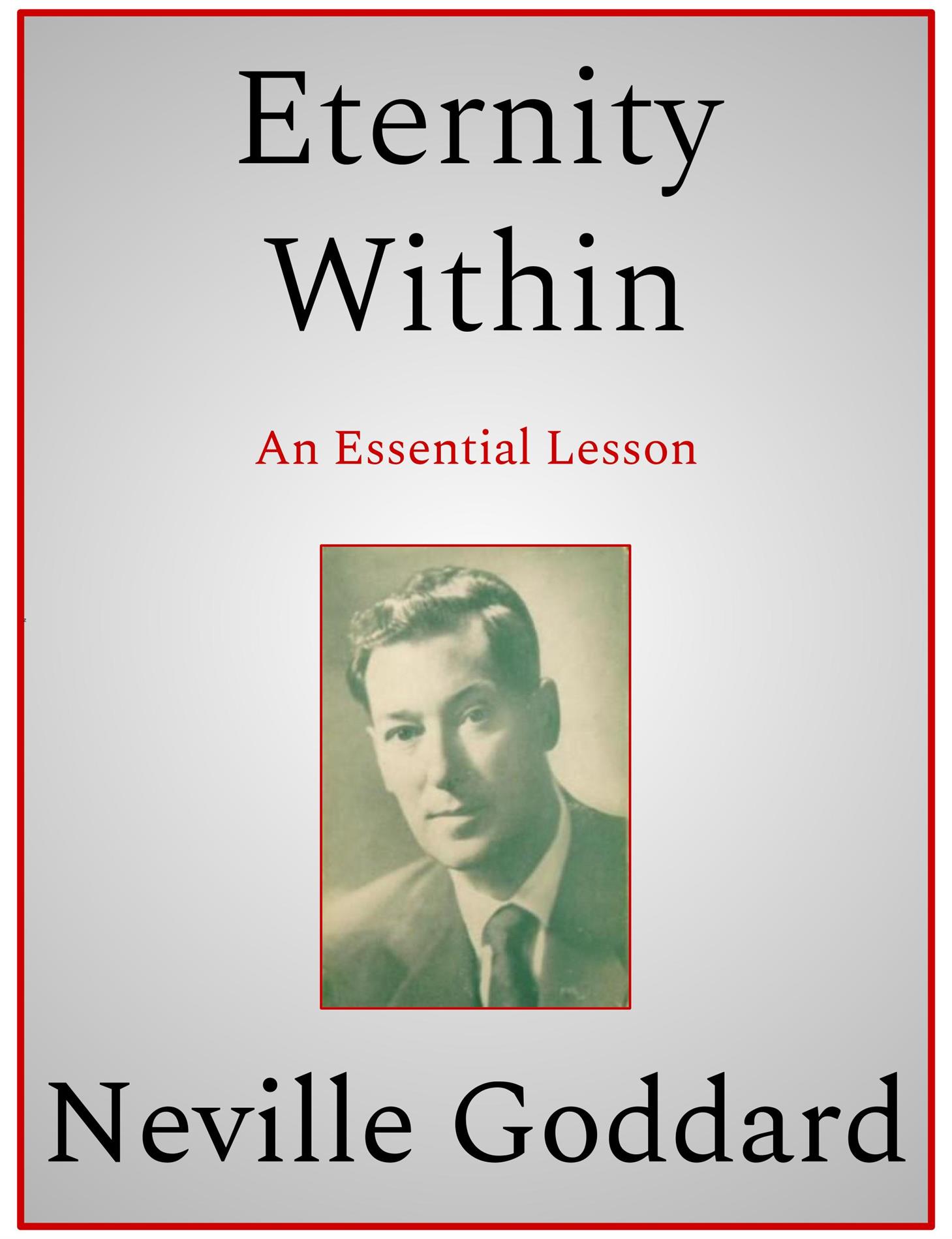 Eternity Within - Neville Goddard - E-Book