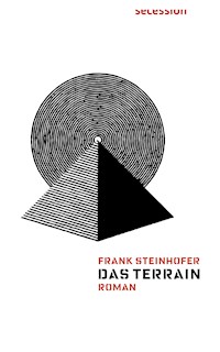 Das Terrain - Frank Steinhofer - E-Book