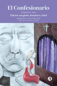 El Confesionario - Roberto Luis Peláez - E-Book