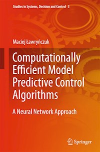 Computationally Efficient Model Predictive Control Algorithms - Maciej Ławryńczuk - E-Book