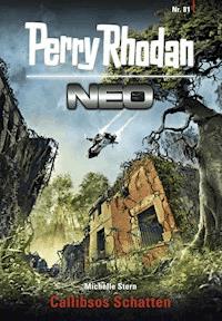 Perry Rhodan Neo 81: Callibsos Schatten -  Michelle Stern - E-Book + Hörbuch
