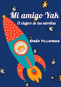 Mi amigo Yak - Efrén Villaverde - E-Book