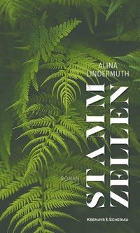 Stammzellen - Alina Lindermuth - E-Book