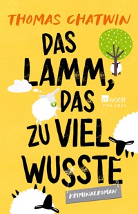 Das Lamm, das zu viel wusste - Thomas Chatwin - E-Book