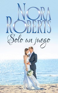 Sólo un juego - Nora Roberts - E-Book