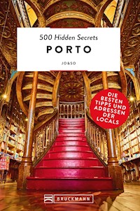 500 Hidden Secrets Porto - JoSo - E-Book