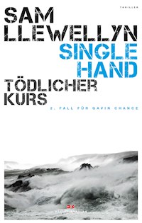 Singlehand – Tödlicher Kurs - Sam Llewellyn - E-Book