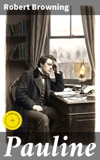Pauline - Robert Browning - E-Book