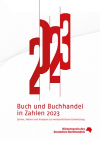 Buch und Buchhandel in Zahlen 2023 -  - E-Book