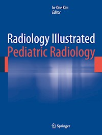 Radiology Illustrated: Pediatric Radiology - - E-Book