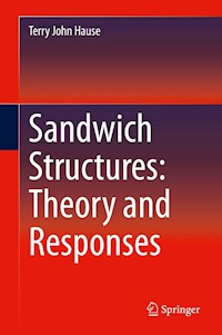 Sandwich Structures: Theory and Responses - Terry John Hause - E-Book