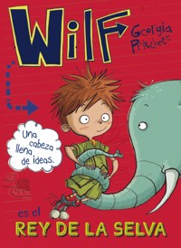 Wilf es el rey de la selva. Libro 3 - Georgia Pritchett - E-Book