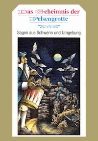 Das Geheimnis der Felsengrotte - Erika Borchardt - E-Book