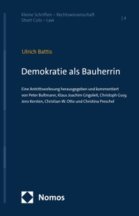 Demokratie als Bauherrin - Ulrich Battis - E-Book