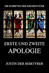 Erste und zweite Apologie - Justin der Märtyrer - E-Book