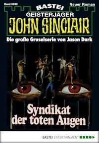 John Sinclair 632 - Jason Dark - E-Book