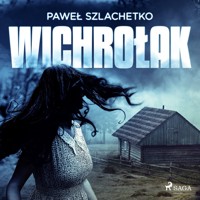 Wichrołak - Paweł Szlachetko - Hörbuch
