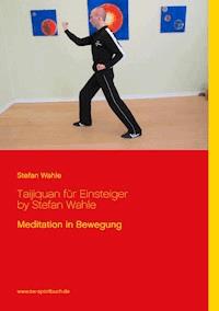 Taijiquan für Einsteiger by Stefan Wahle - Stefan Wahle - E-Book