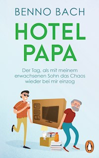 Hotel Papa - Benno Bach - E-Book