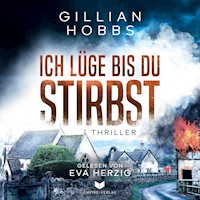 Ich lüge bis du stirbst - Gillian Hobbs - Hörbuch