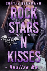 Rockstars `n` Kisses - Realize Me - Sontje Beermann - E-Book