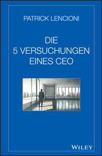 Die 5 Versuchungen eines CEO - Patrick M. Lencioni - E-Book
