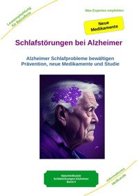 Schlafstörungen bei Alzheimer - Alzheimer Demenz Erkrankung kann jeden treffen, daher jetzt vorbeugen und behandeln - Holger Kiefer - E-Book