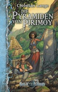 Die Pyramiden von Pirimoy - Christian Lange - E-Book