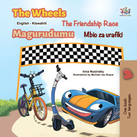The Wheels The Friendship Race Magurudumu Mbio za urafiki - Inna Nusinsky - E-Book