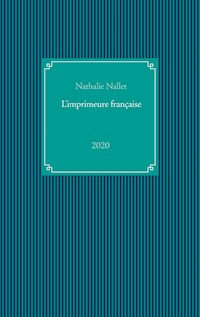 L'imprimeure française - Nathalie Nallet - E-Book