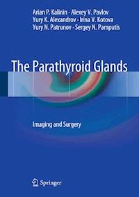 The Parathyroid Glands - Arian P. Kalinin - E-Book