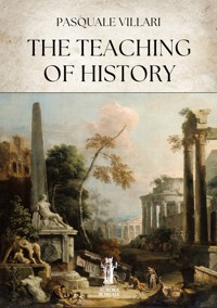 The Teaching of History - Pasquale Villari - E-Book