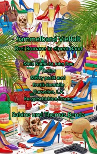 Sammelband Vielfalt - Drei Romane in einem Band - Sabine Benda - E-Book