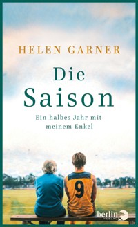 Die Saison - Helen Garner - E-Book