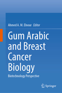 Gum Arabic and Breast Cancer Biology -  - E-Book